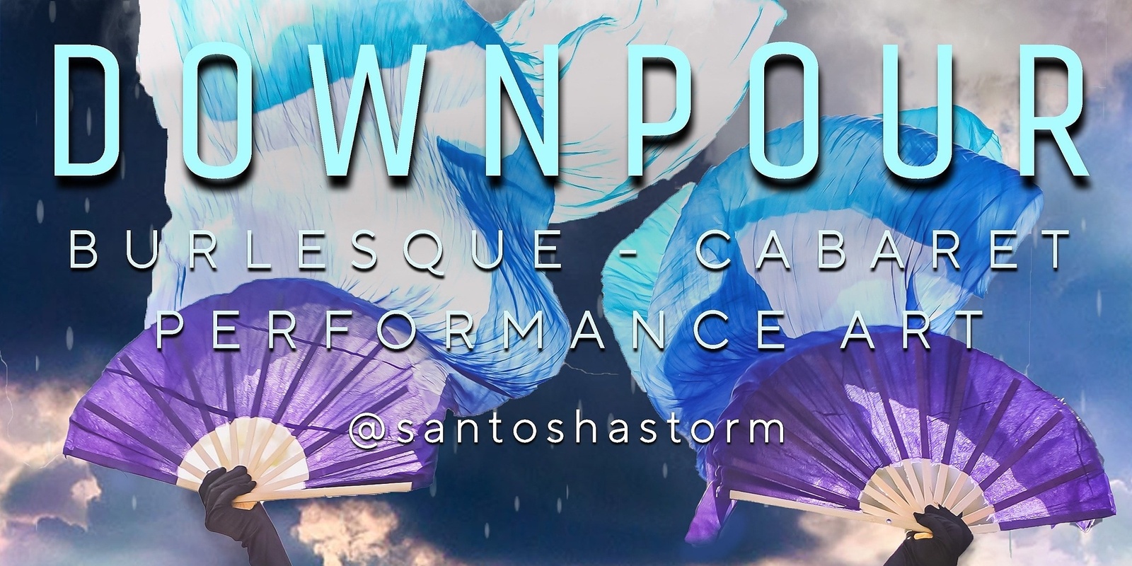 Banner image for SANTOSHA STORM presents- DOWNPOUR Summer Edition