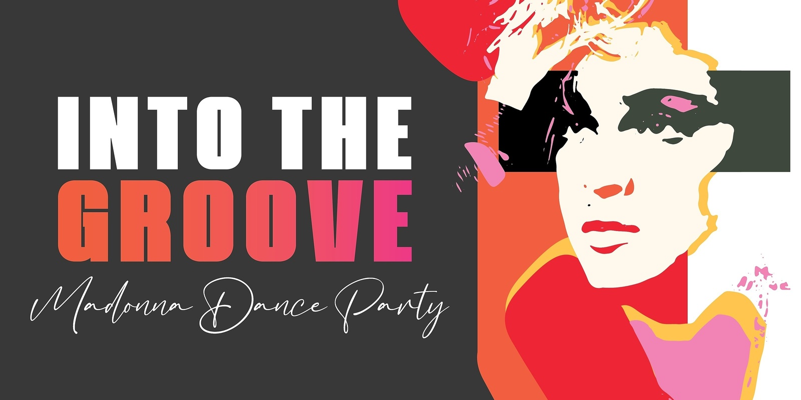 Banner image for Into the Groove - Madonna Dance Party