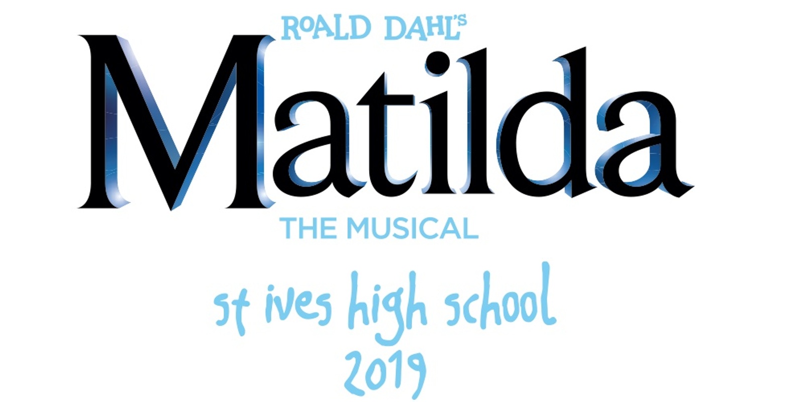 Banner image for St Ives High School - Matilda the Musical