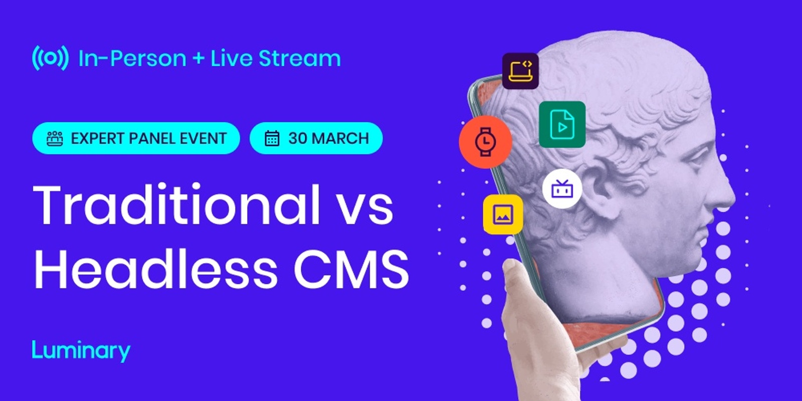 Banner image for HYBRID EVENT – Traditional v Headless CMS: Which one is right for you?