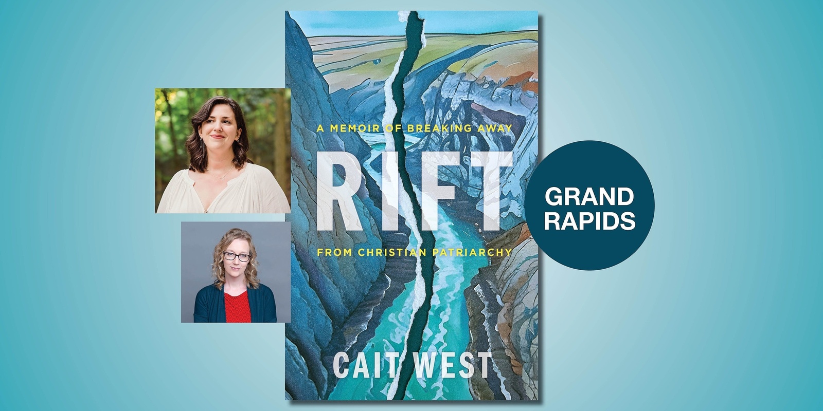 Banner image for  Rift: A Memoir of Breaking Away from Christian Patriarchy with Cait West and Kristin Kobes Du Mez