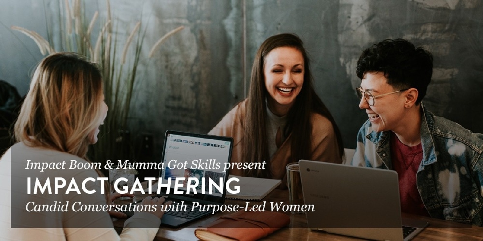 Banner image for Impact Gathering: Supporting Women in Impact-Led Business