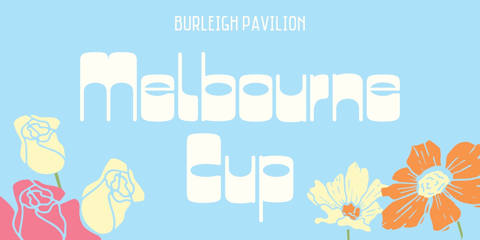 Banner image for Melbourne Cup 2024 at Burleigh Pavilion