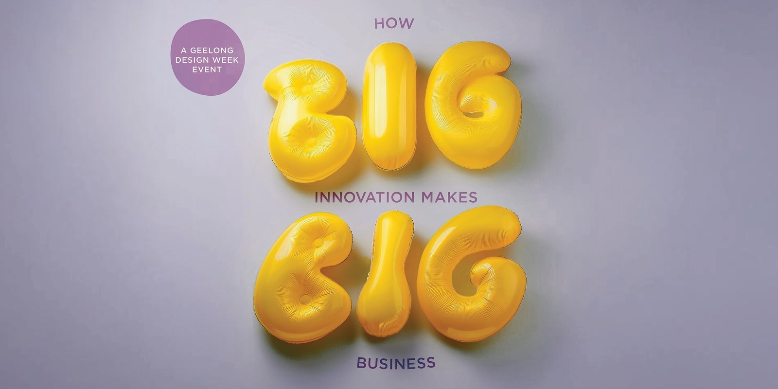 Banner image for How Big Innovation Makes Big Business