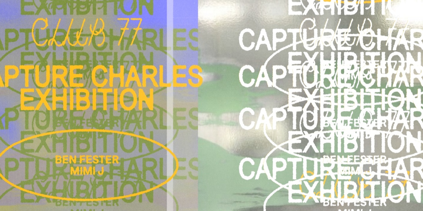 Banner image for Club 77 x Capture Charles Exhibition