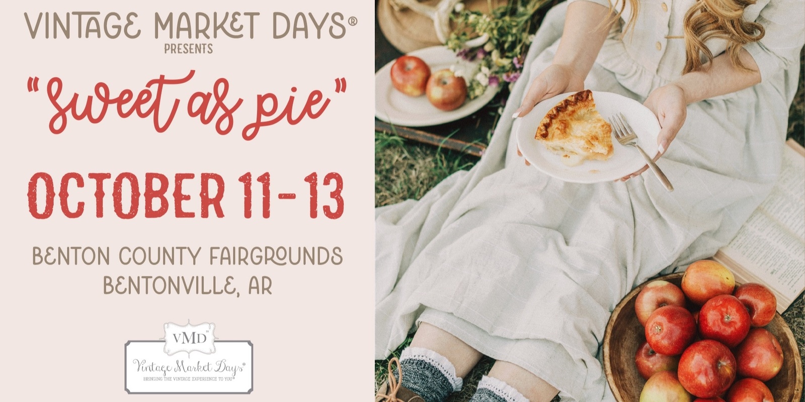 Banner image for Vintage Market Days® of NW Arkansas - "Sweet as Pie"