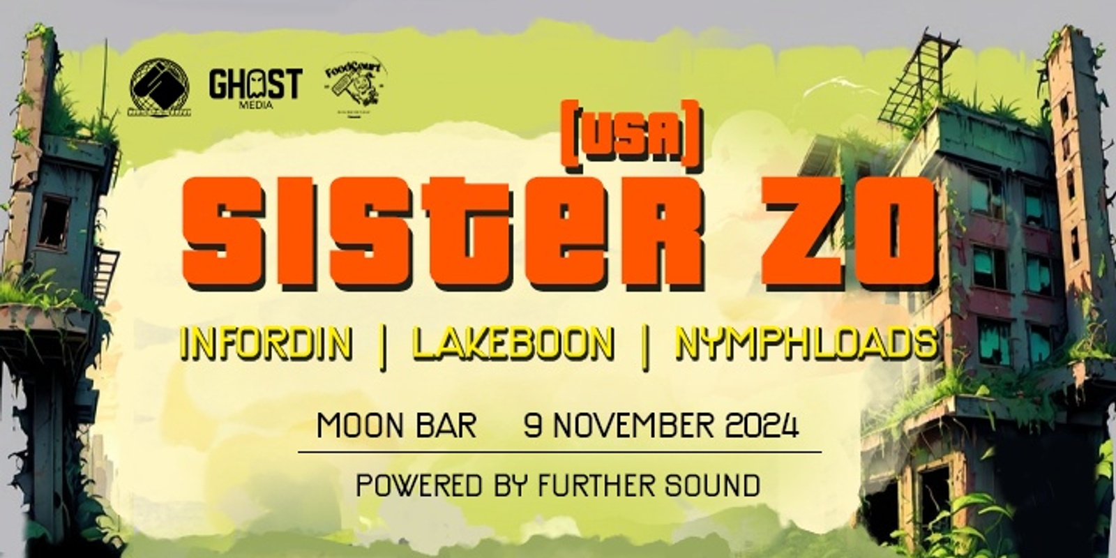 Banner image for SISTER ZO @ MOON // FURTHER SOUND // FOOD COURT // IN SESSION // GHOST MEDIA