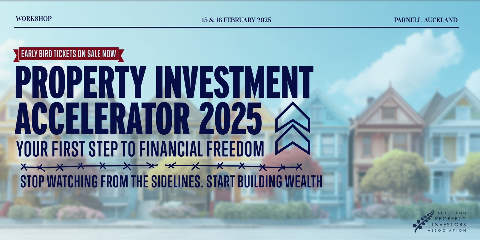 Banner image for Property Investment Accelerator 2025: Your First Step to Financial Freedom 