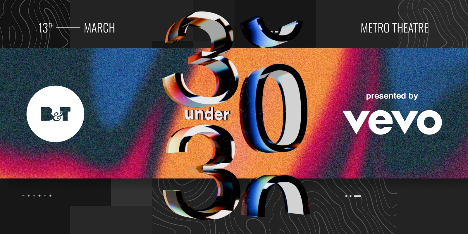 Banner image for B&T 30 Under 30 Awards 2025, presented by Vevo