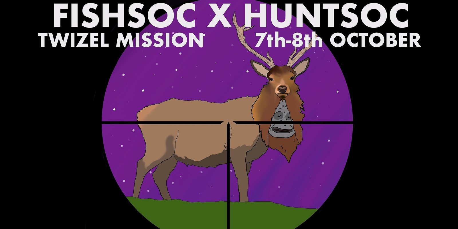 Banner image for FISHSOC X HUNTSOC ATTACK THE SOUTH