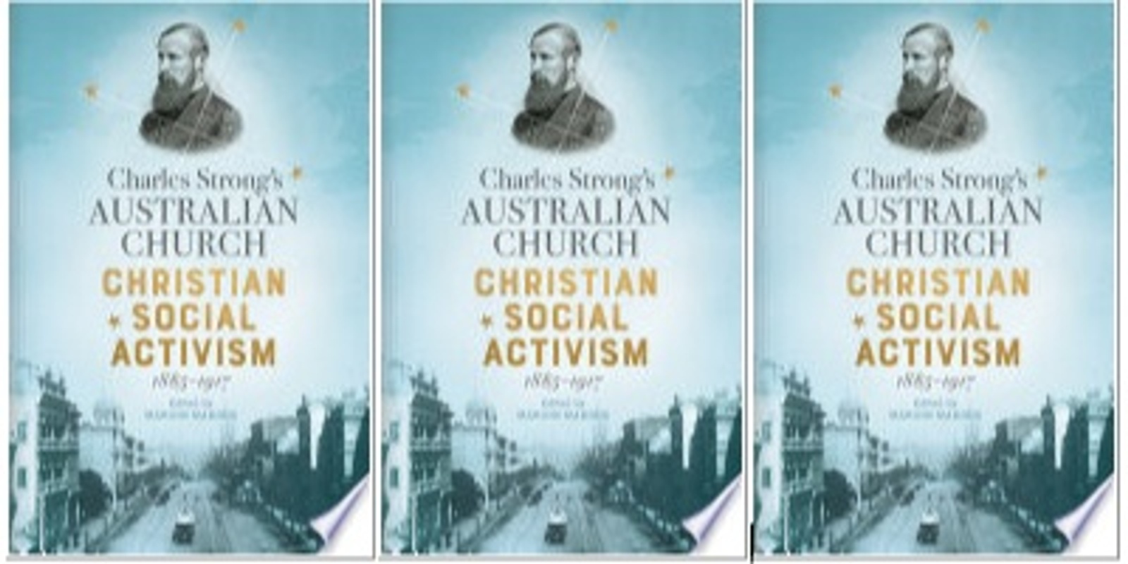  Book Launch - Charles Strong’s AUSTRALIAN CHURCH. Christian Social Activism 1885-1917