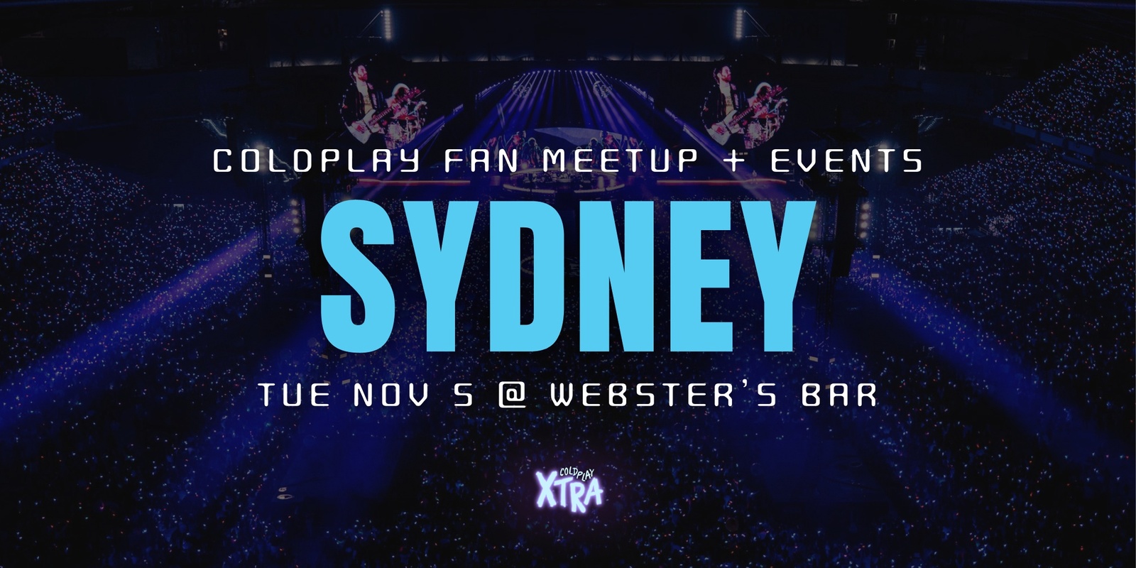 Banner image for ColdplayXtra Fan Meetup: Sydney 