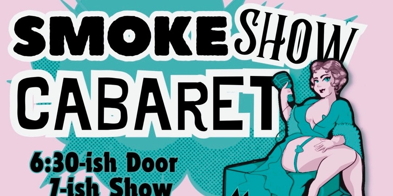 Banner image for Betsy Propane's Smoke Show Cabaret; a Monday Burlesque show with a LIVE BAND!