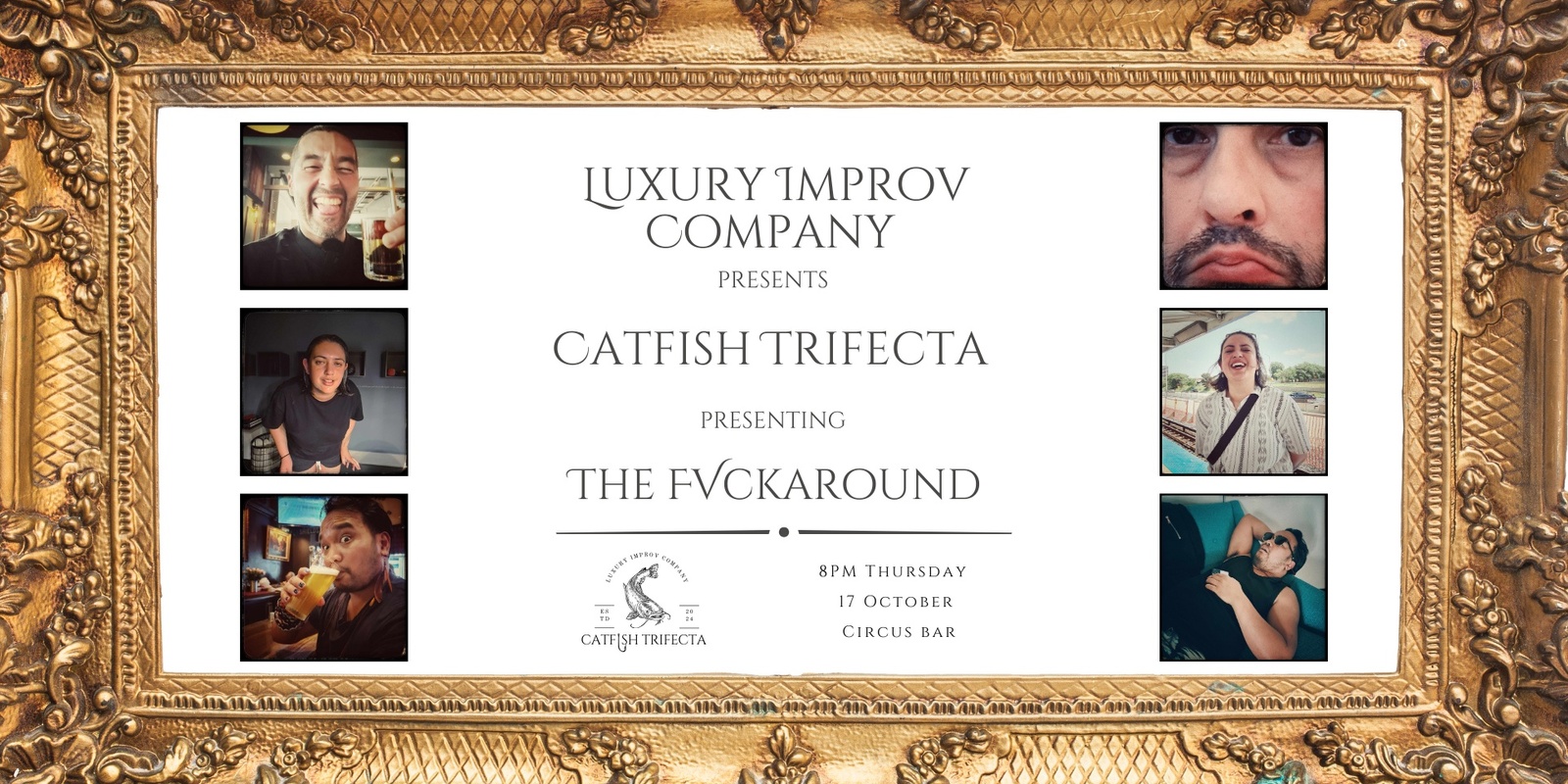 Banner image for Luxury Improv Company presents Catfish Trifecta presenting The Fvckaround