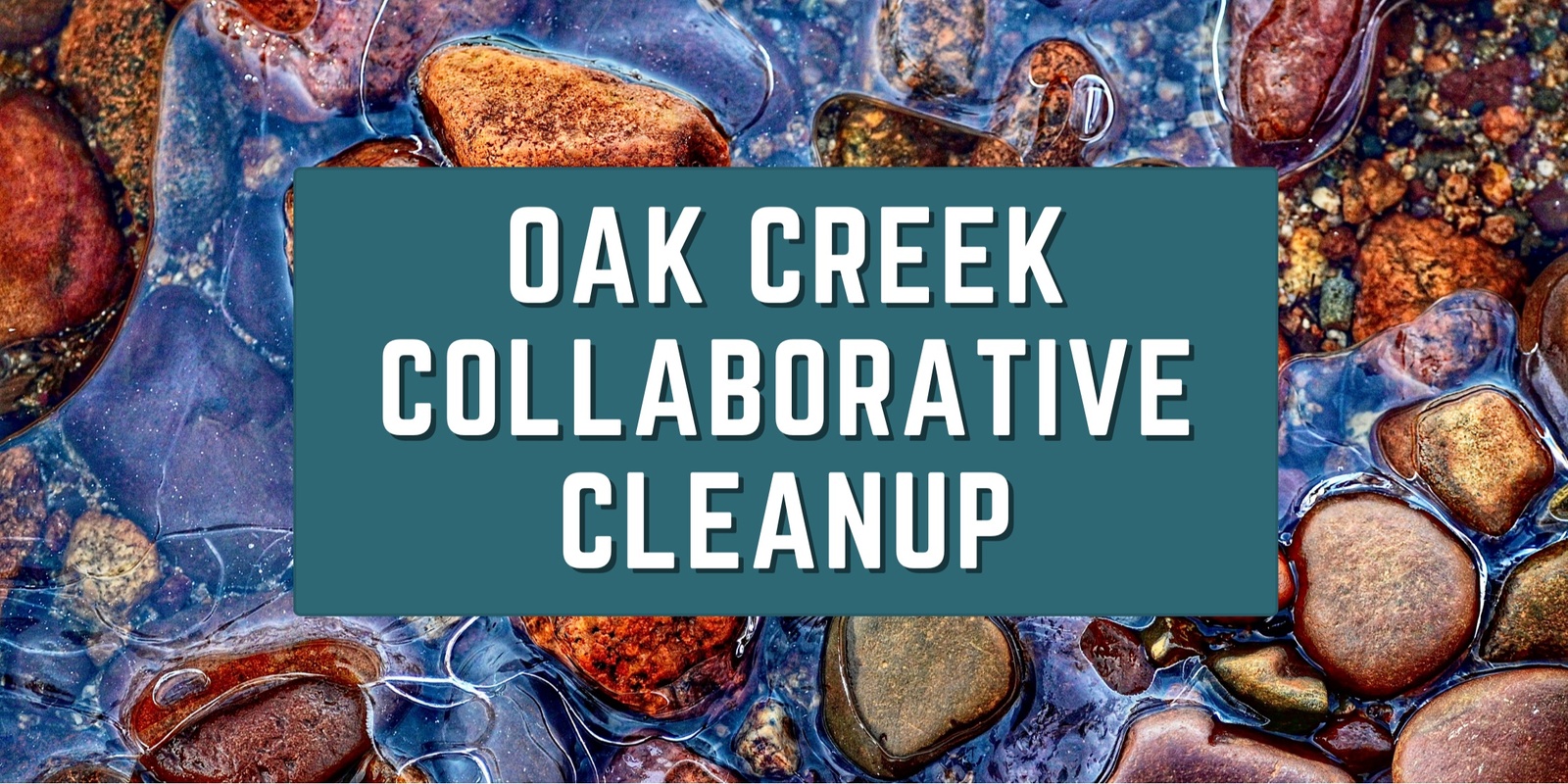 Banner image for Oak Creek Collaborative Cleanup