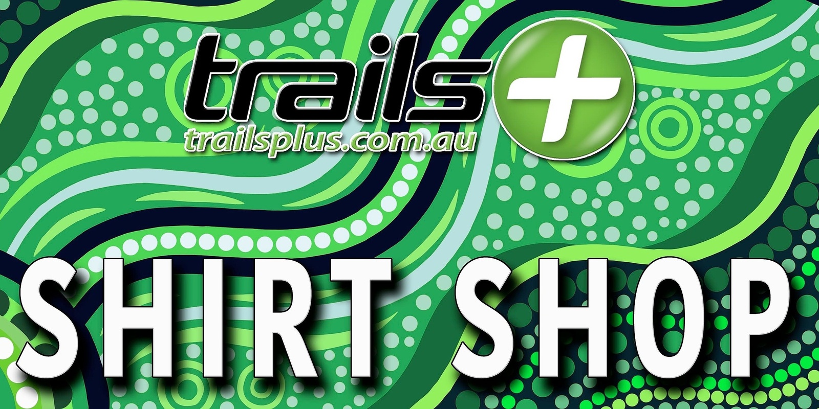 Banner image for Trailsplus Shirt Shop