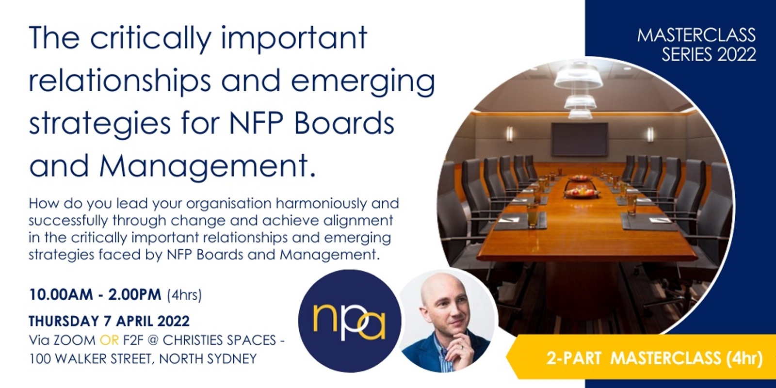 Banner image for NPA Masterclass Series 2022: The critically important relationships and emerging strategies for NFP Boards and Management