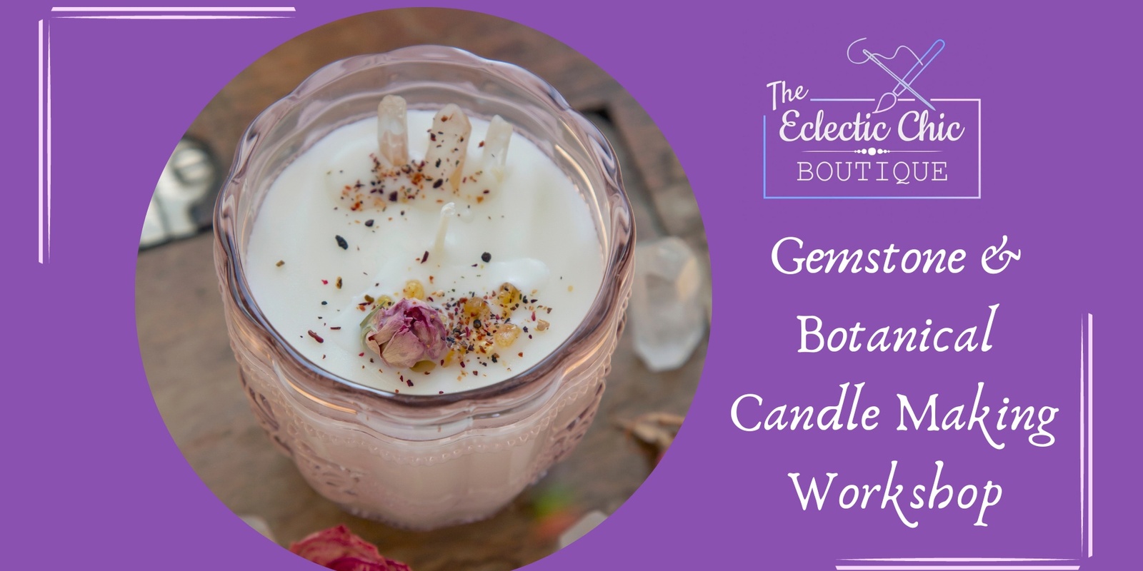 Banner image for Gemstone & Botanical Candle Making Workshop