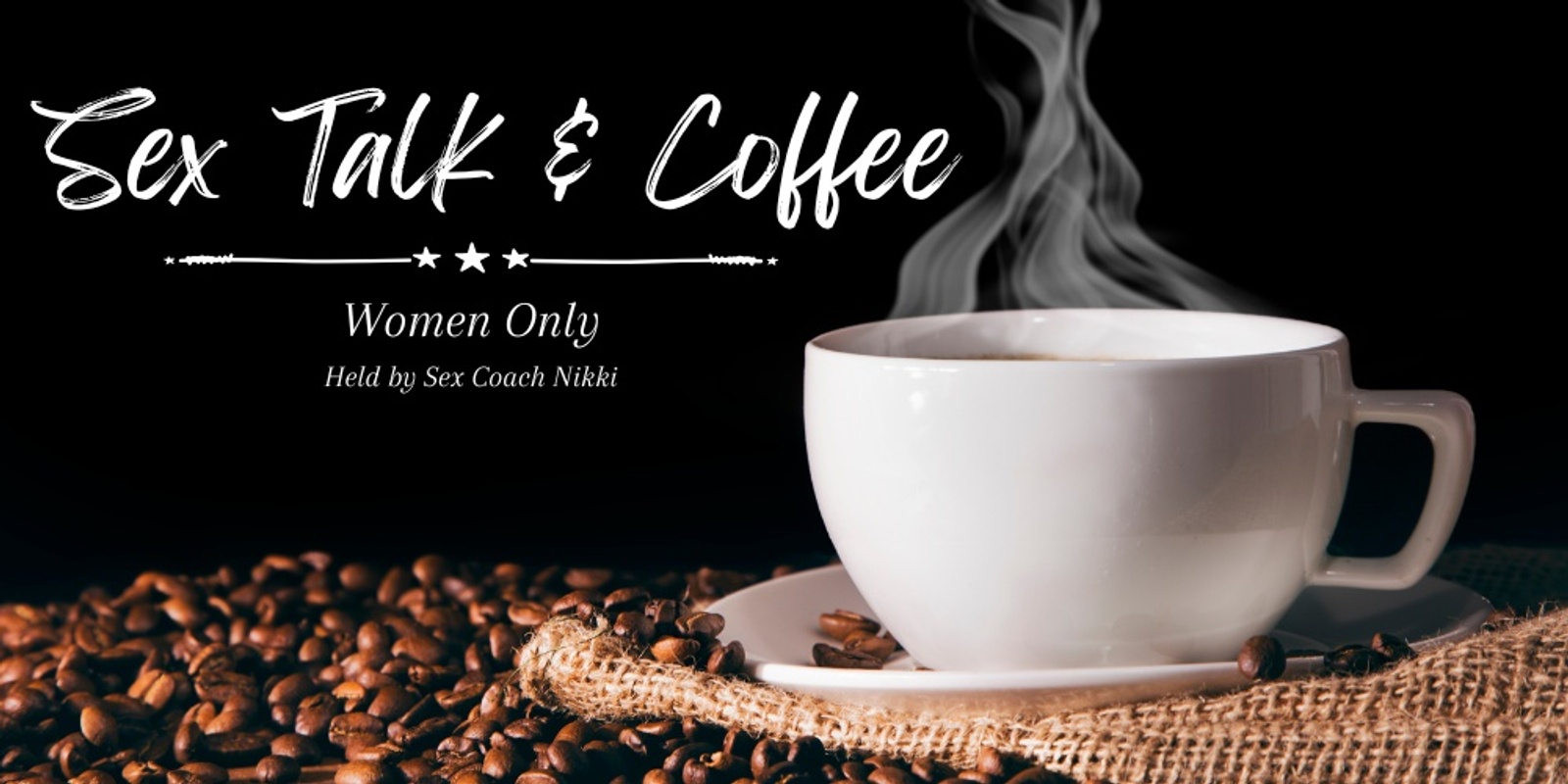 Banner image for Women Only ~ Sex Talk & Coffee