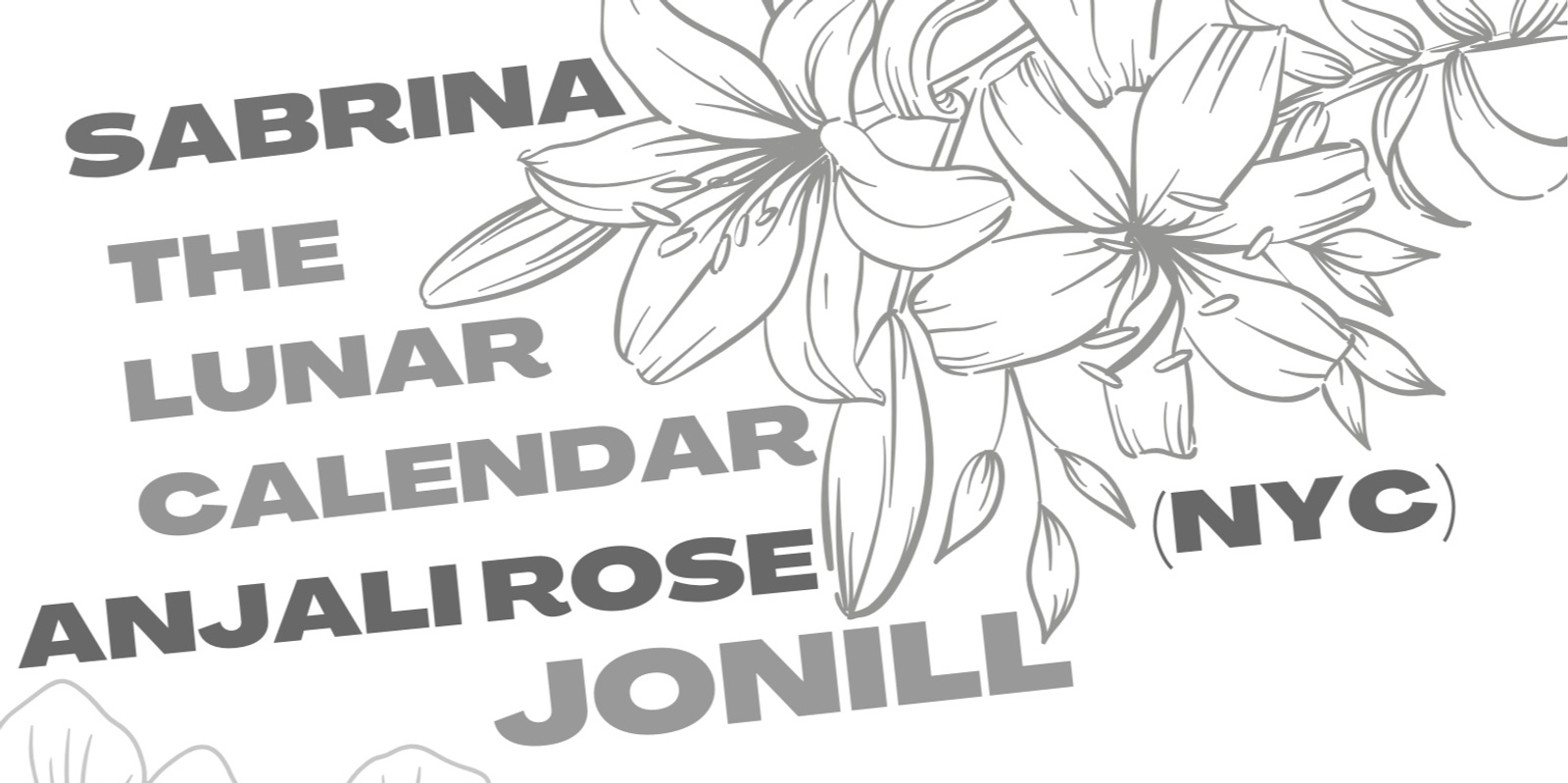 Banner image for JONILL / ANJALI ROSE / THE LUNAR CALENDAR / SABRINA