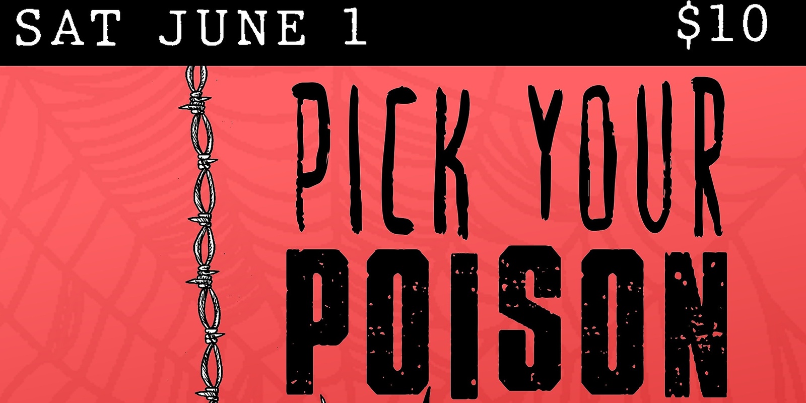 Banner image for “PICK YOUR POISON”