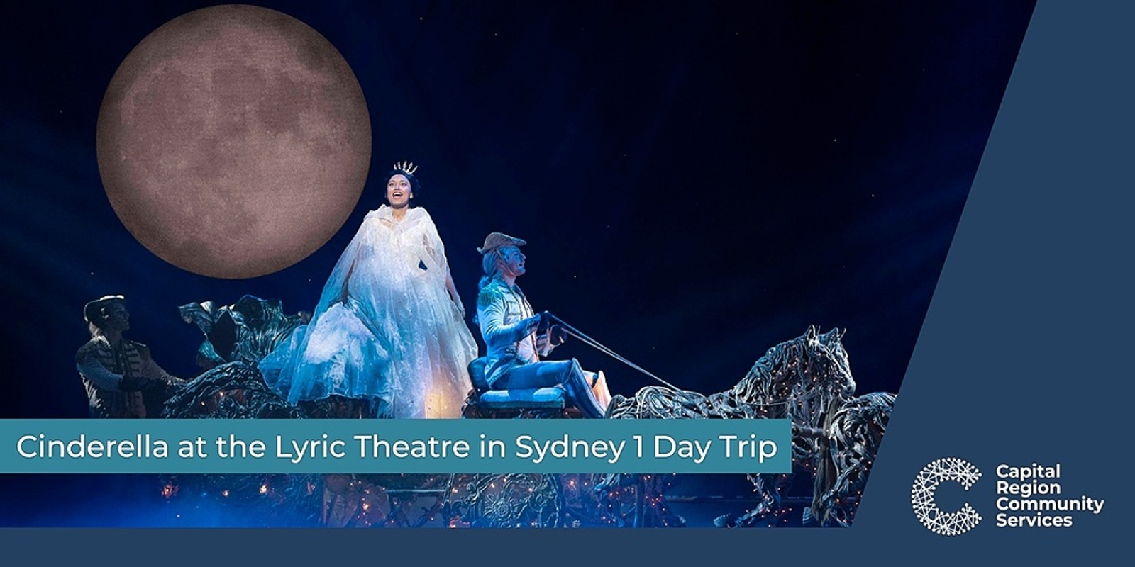 Banner image for Theatre Trip: Cinderella at the Lyric Theatre in Sydney