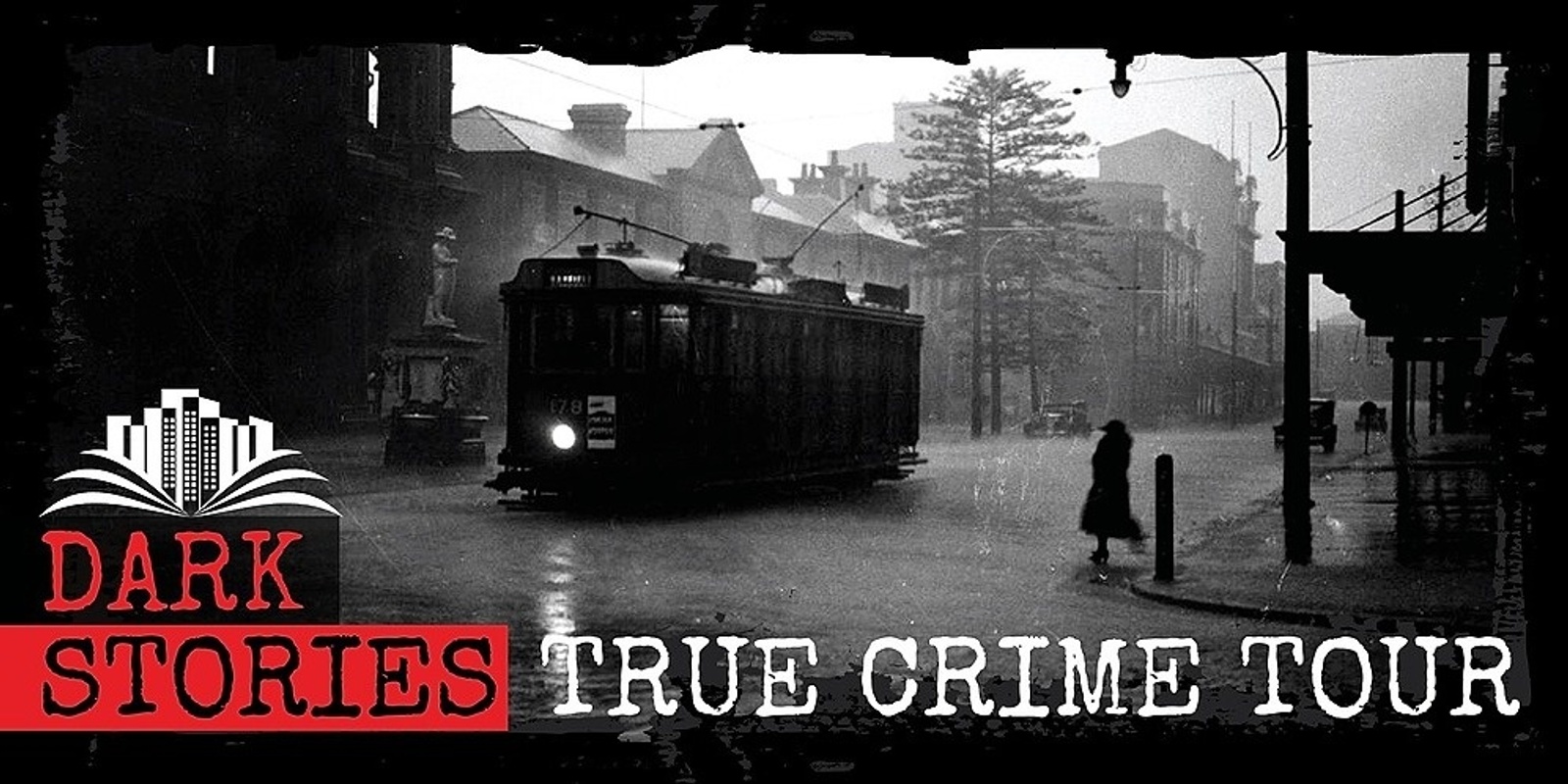 Banner image for Newcastle's True Crime Tour