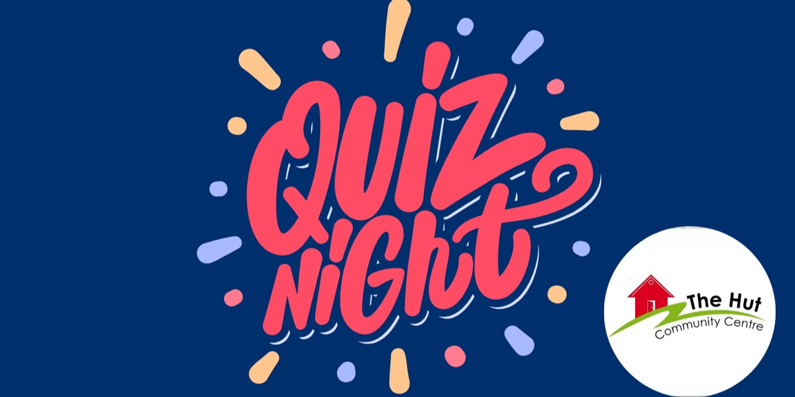 Banner image for Quiz Night @ The Hut Community Centre 