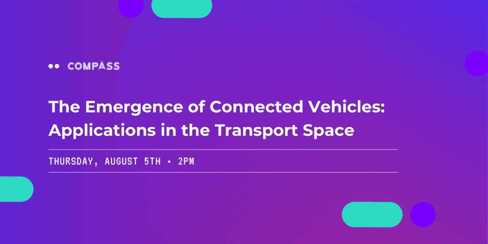 Banner image for The Emergence of Connected Vehicles: Applications in the transport space