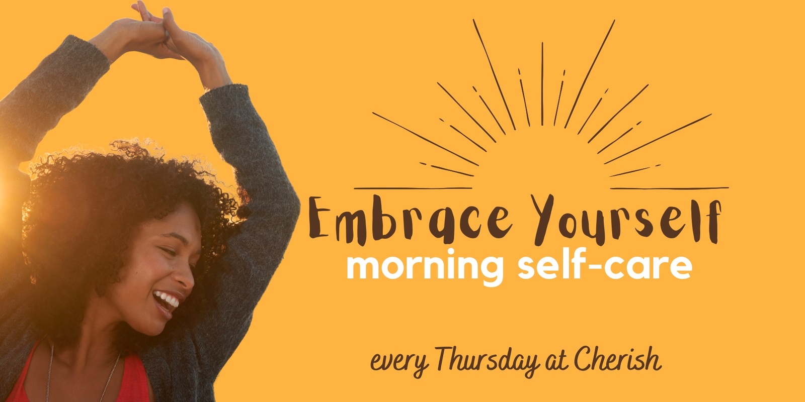 Banner image for Embrace Yourself - a morning self-care group session