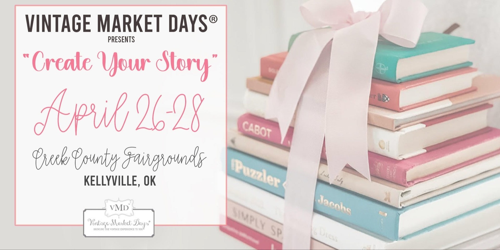 Banner image for Vintage Market Days Presents - "Create Your Story"
