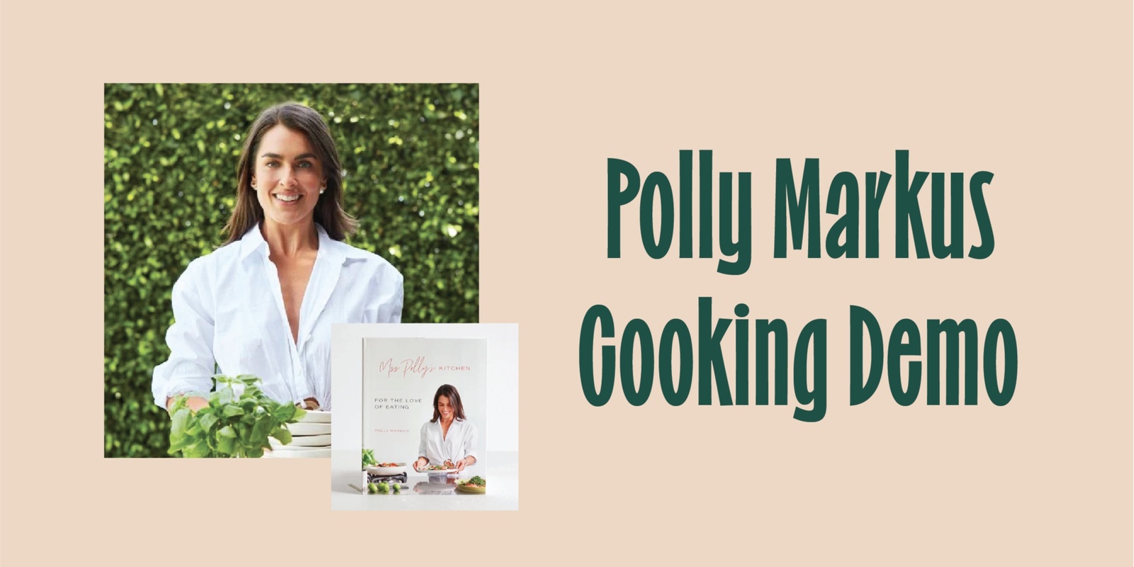 Banner image for Celebrity Cooking Demonstration - Polly Markus