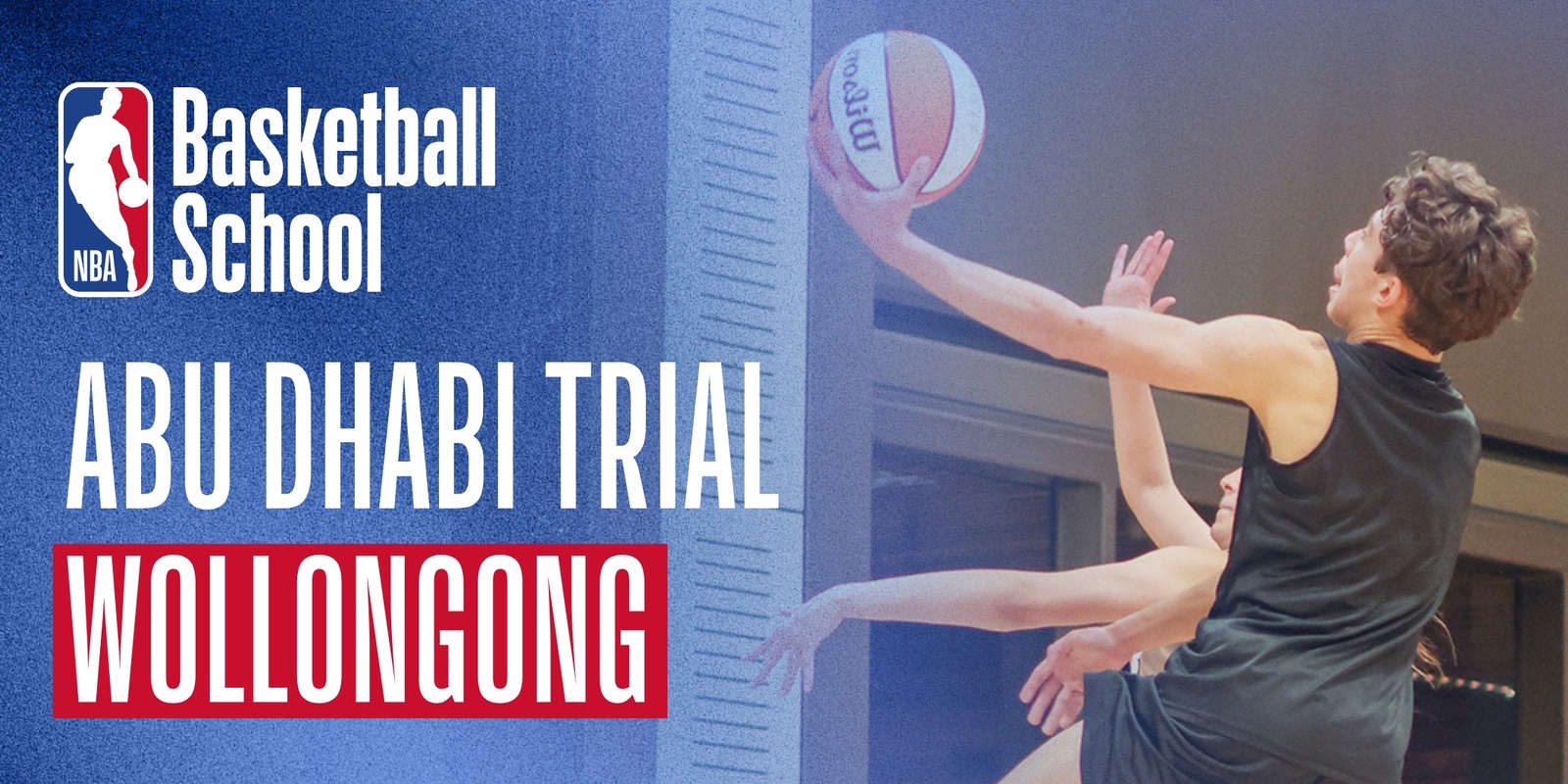 Banner image for Wollongong Trial for Abu Dhabi Tournament hosted by NBA Basketball School Australia