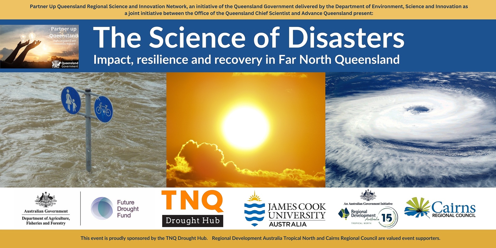 Banner image for The Science of Disasters - impact, resilience and recovery in Far North Queensland