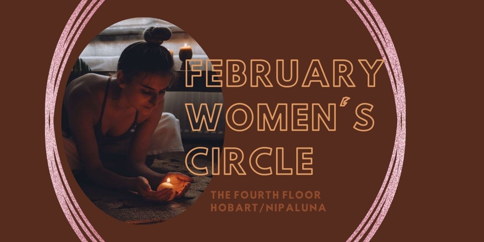 Banner image for Open Women's Circle | February 10th | Hobart