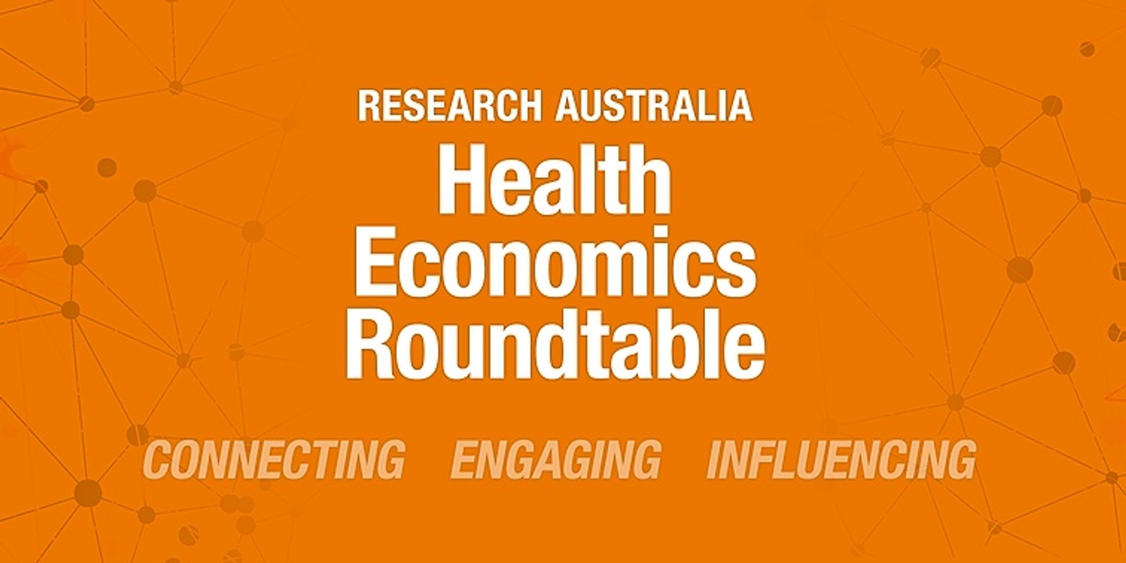 Banner image for Health Economics Roundtable – Could a shift to value based care improve research translation?