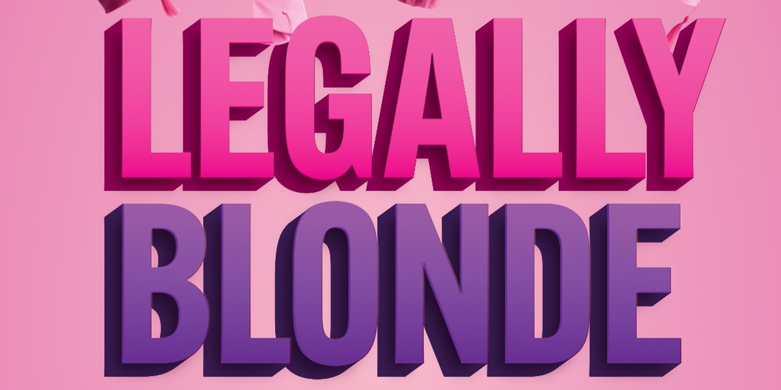 Banner image for Legally Blonde, presented by Pulteney Grammar School