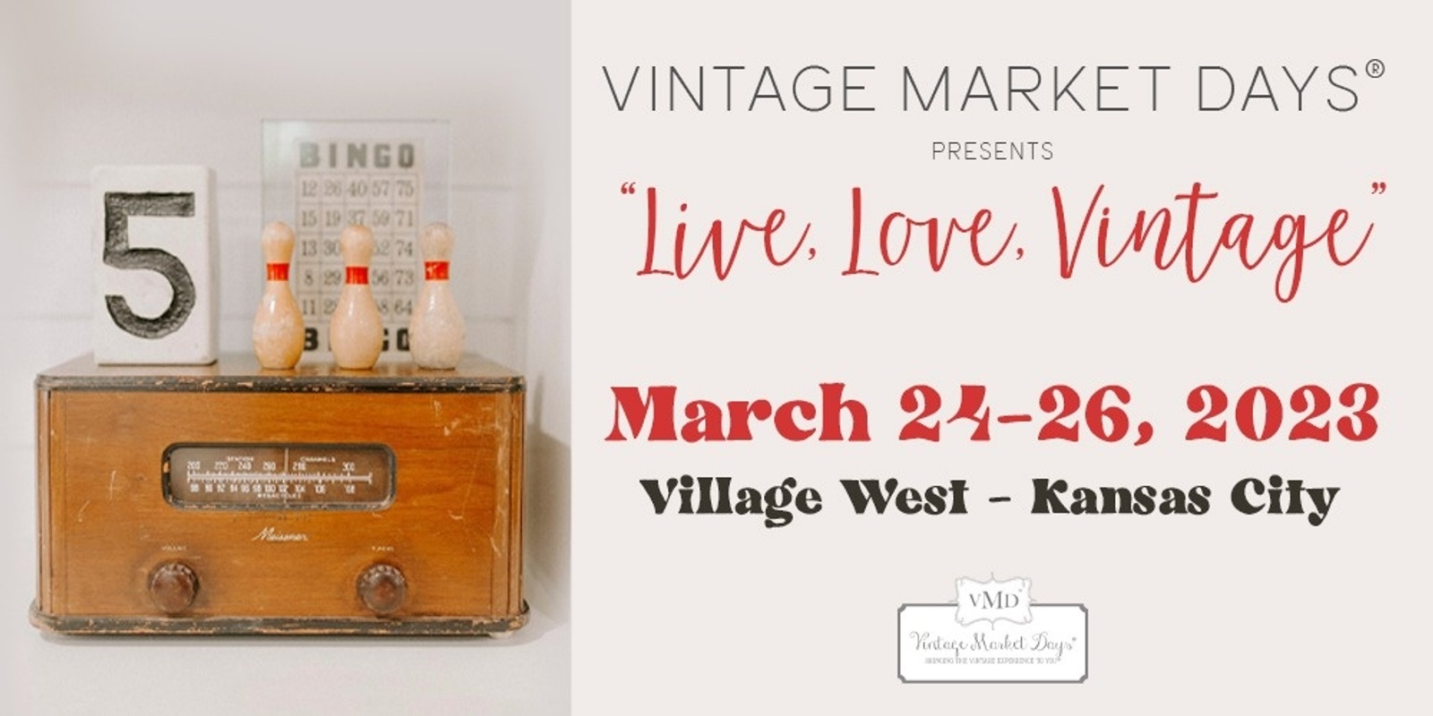 Banner image for Vintage Market Days® Kansas City - "Live, Love, Vintage"