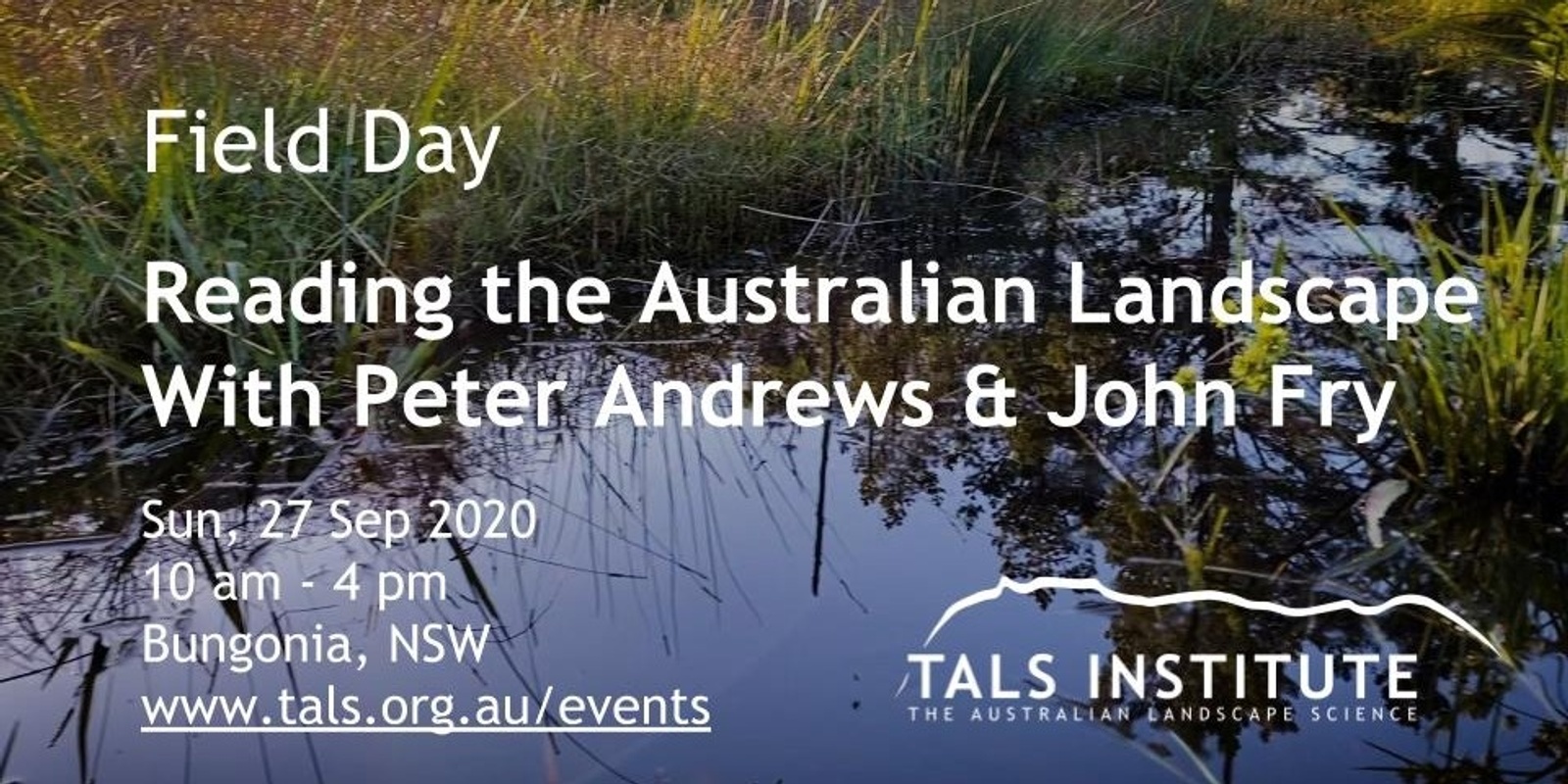 Banner image for FIELD DAY - READING THE AUSTRALIAN LANDSCAPE WITH PETER ANDREWS & JOHN FRY