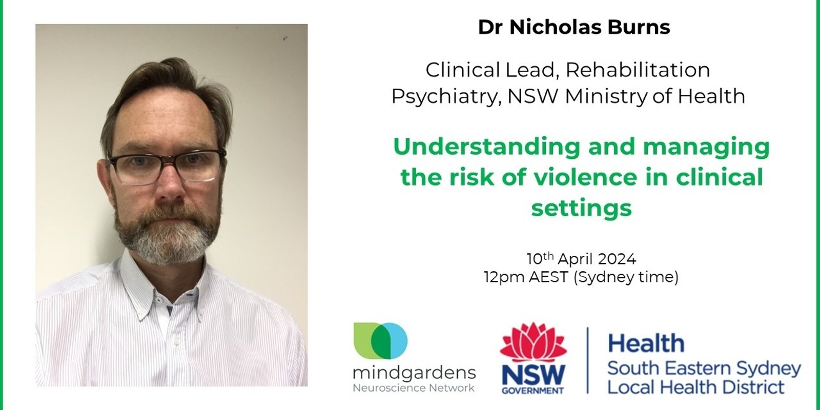 Banner image for Mindgardens TRSP Webinar: Understanding and managing the risk of violence in clinical settings with Dr Nicholas Burns