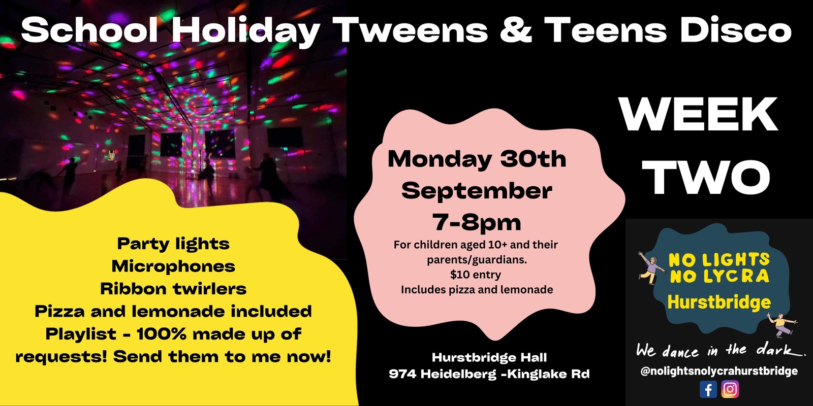 Banner image for NLNL Hurstbridge - WEEK TWO - Tweens & Teens Family Disco