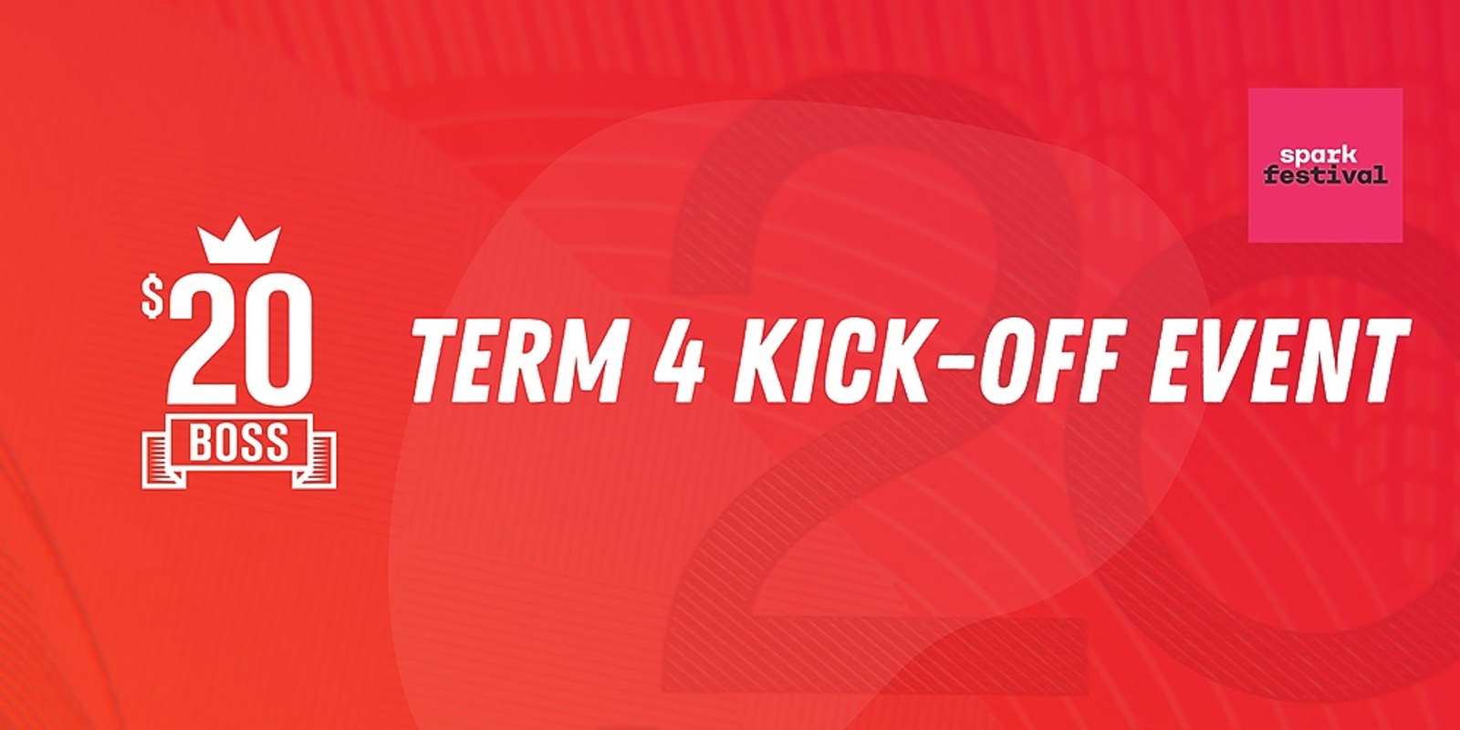 Banner image for $20 Boss Term 4 Kick-Off Event