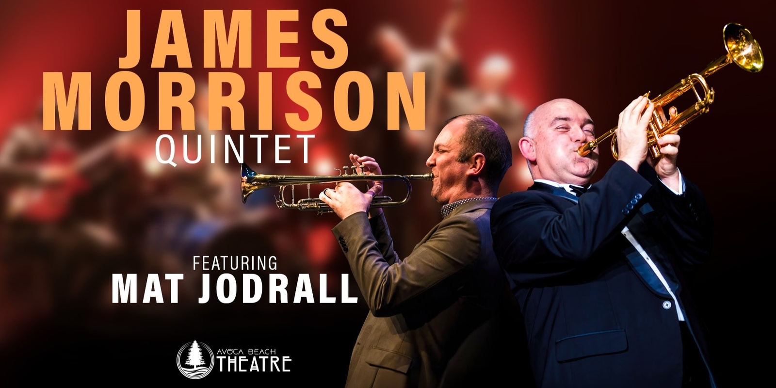 Banner image for The James Morrison Quintet featuring Mat Jodrell