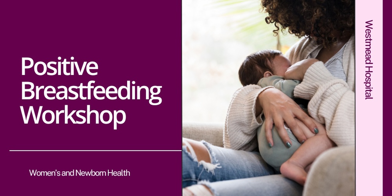 Banner image for Positive Breastfeeding Workshop Saturday 1st February 2025