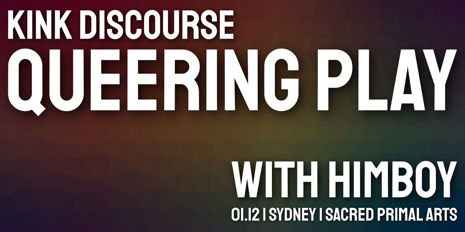 Banner image for SYDNEY Kink Discourse - Queering Play