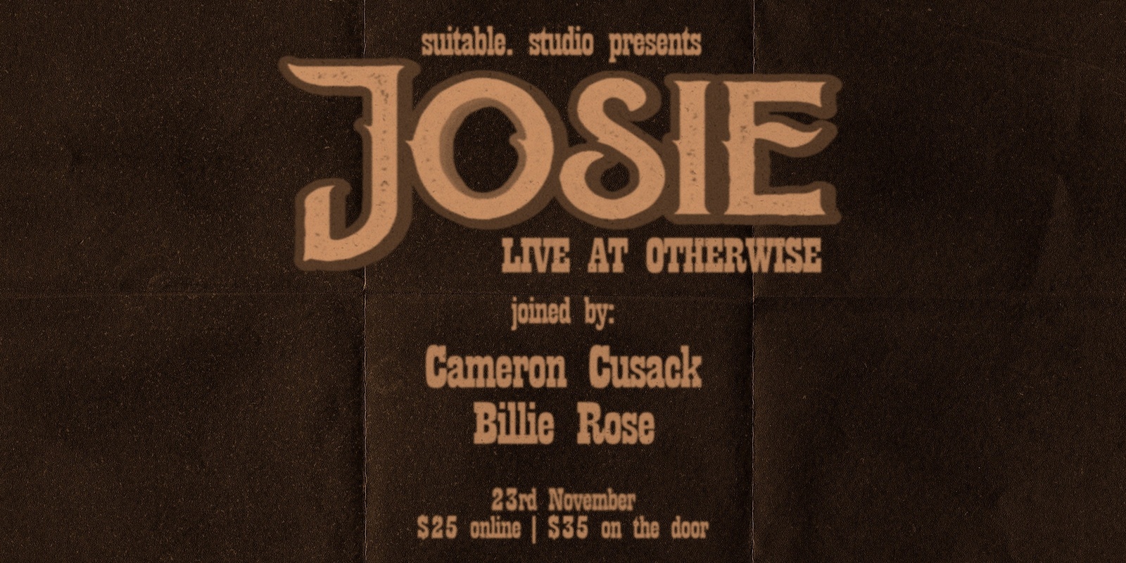 Banner image for JOSIE Live @ Otherwise | FT. Cameron Cusack & Billie Rose