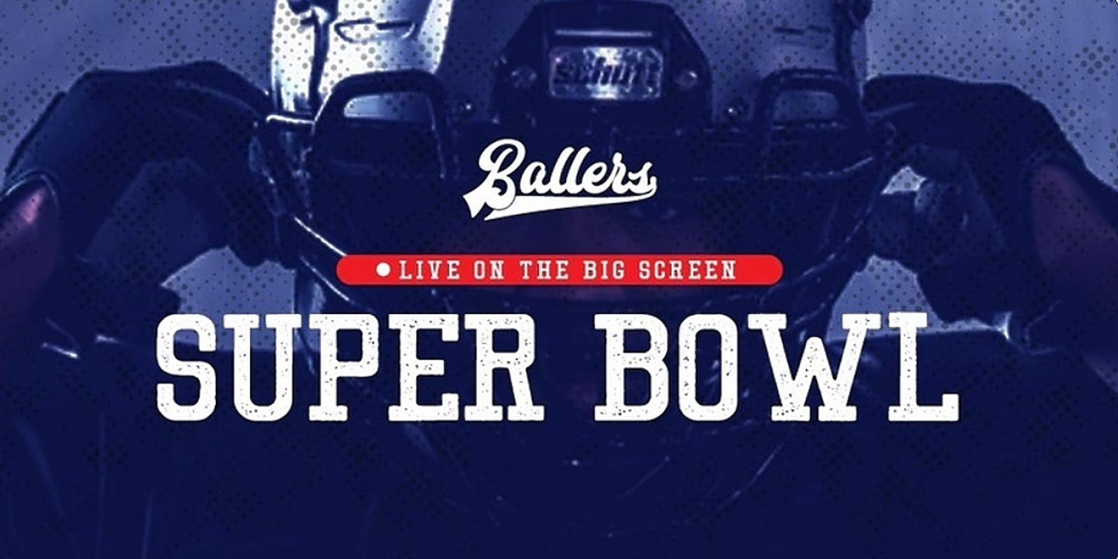Banner image for Super Bowl LVII Laneway Party @ Ballers Fremantle 