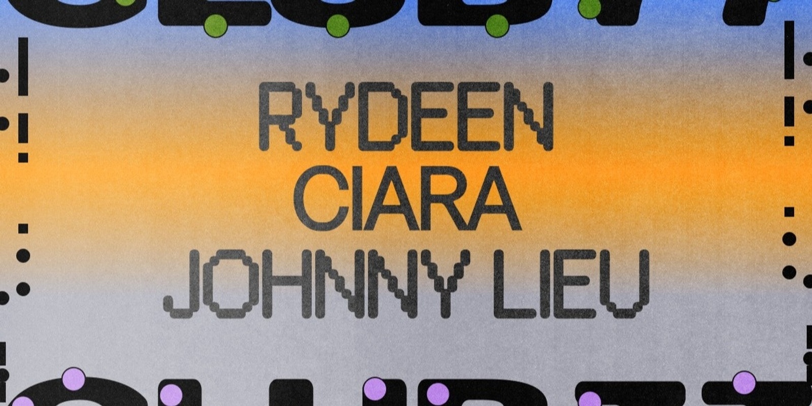 Banner image for Fridays at 77 w/ Rydeen, Ciara & Johnny Lieu
