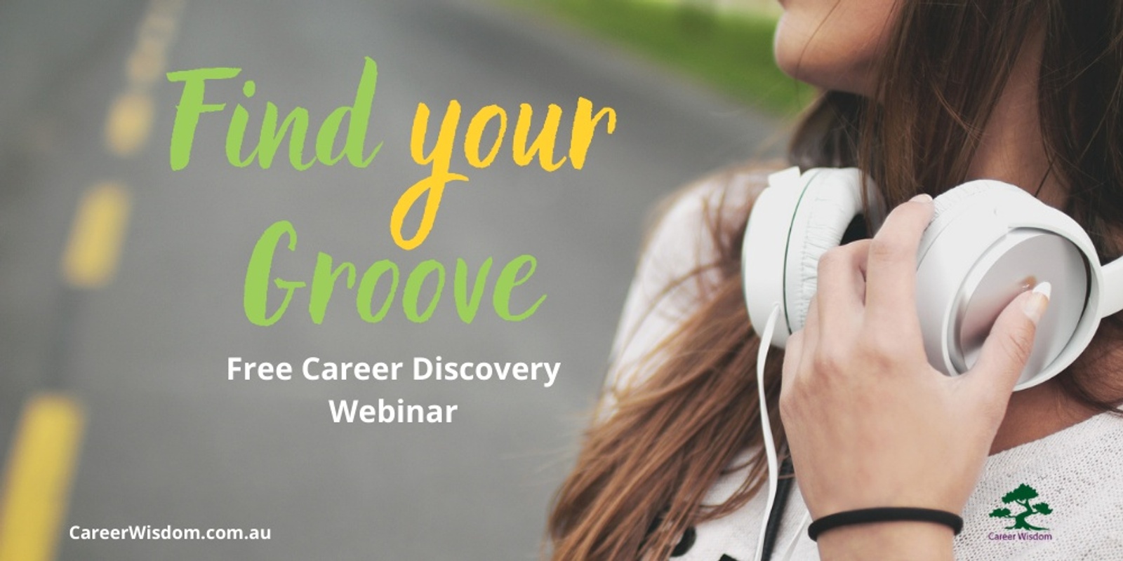 Banner image for Find Your Groove - Free Career Discovery Webinar