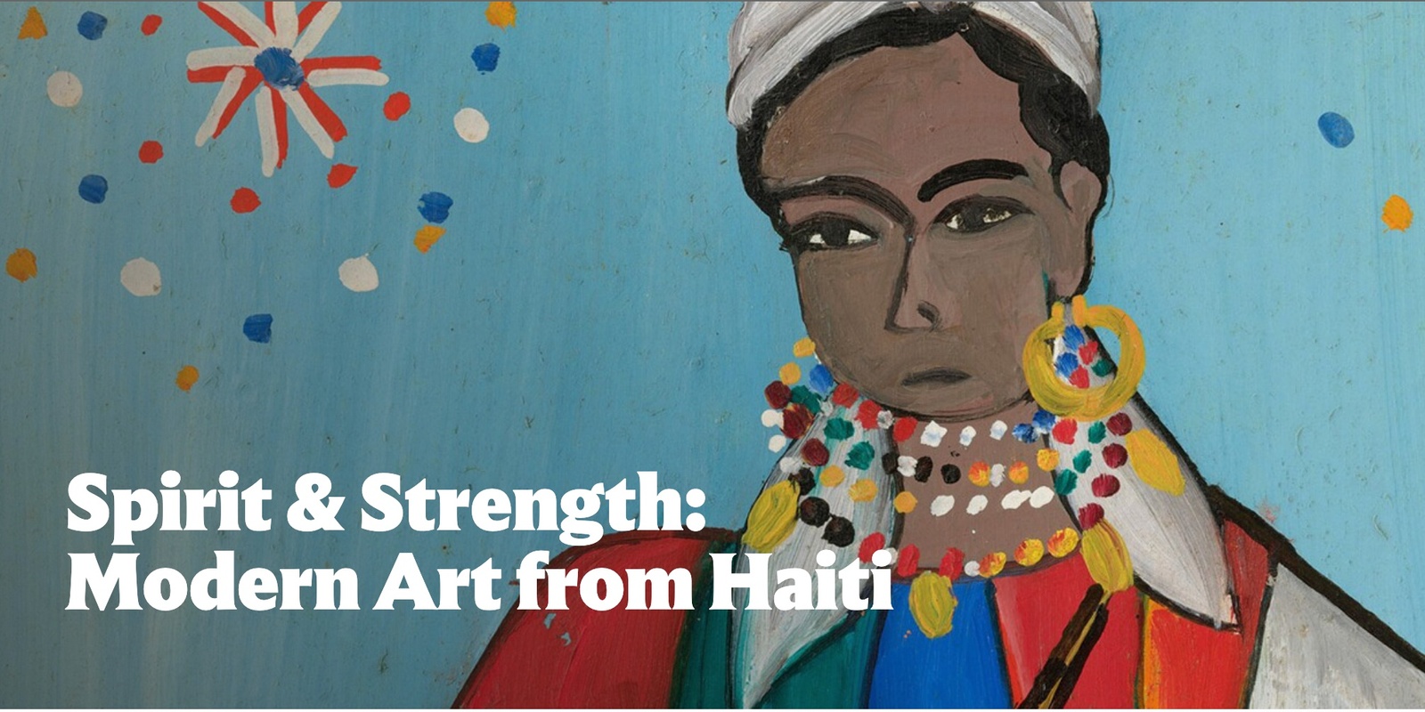 Banner image for Exhibition Tour of Spirit & Strength: Modern Art from Haiti at the National Gallery of Art, led by curator Kanitra Fletcher